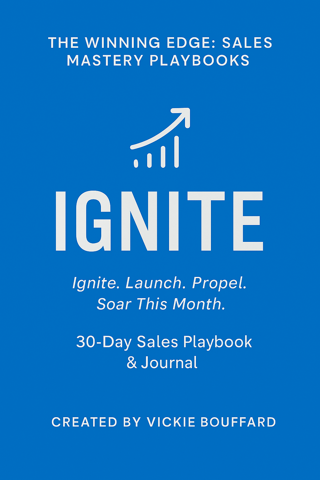 IGNITE: 30-Day Sales Playbook & Journal