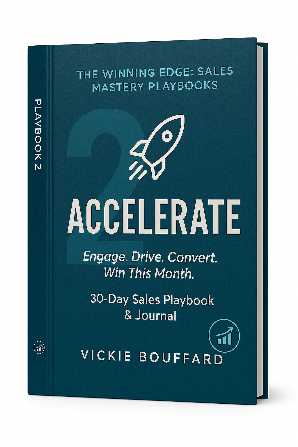 ACCELERATE: 30-Day Sales Playbook & Journal