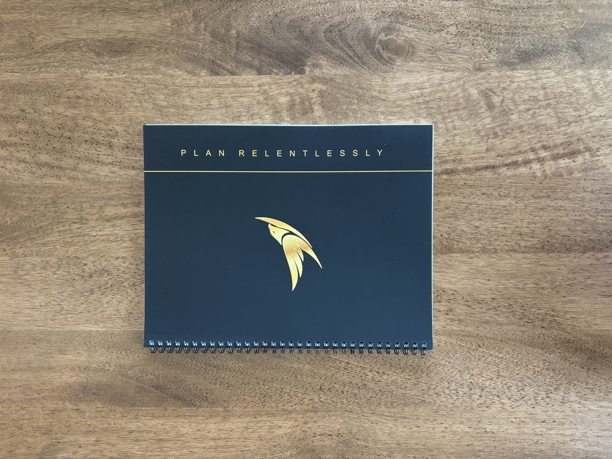 PLAN RELENTLESSLY